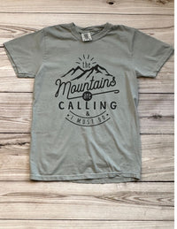 Mountains are Calling and I Must Go Tee